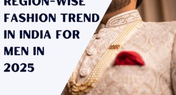 Region-wise Fashion Trend in India for Men in 2025