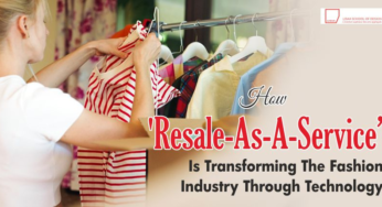 How ‘Resale-As-A-Service’ Is Transforming The Fashion Industry Through Technology